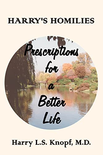 Harry's Homilies: Prescriptions for a Better Life