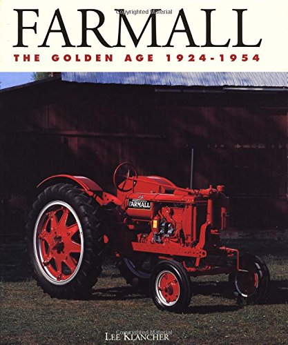 Farmall: The Golden Age, 1924-1954