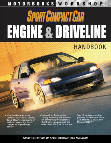 Sport Compact Car: Engine Driveline Handbook (Motorbooks Workshop)