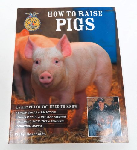 How to Raise Pigs (How to Raise).