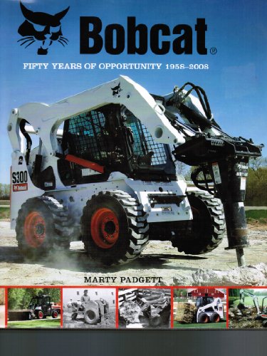 Bobcat: Fifty Years of Opportunity 1958-2008 +++ SPECIAL EDITION+++