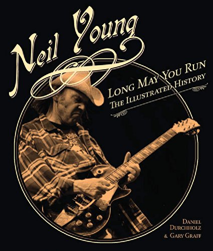 Neil Young: Long May You Run the Illustrated Biography Rare signed Neil Young