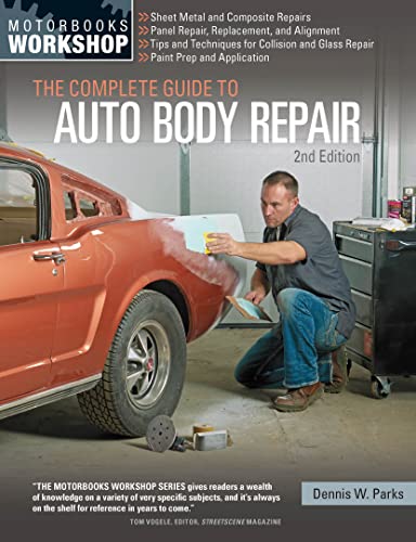 The Complete Guide to Auto Body Repair, 2nd Edition (Motorbooks Workshop)
The Complete Guide to Auto Body Repair, 2nd Edition (Motorbooks Workshop)
