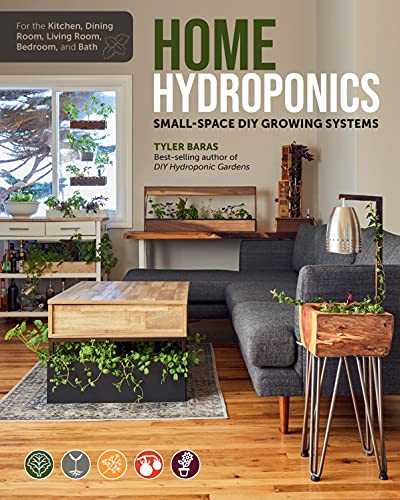 Home Hydroponics: Small-space DIY growing systems for the kitchen, dining room, living room, bedroom, and bath
Home Hydroponics: Small-space DIY growing systems for the kitchen, dining room, living room, bedroom, and bath