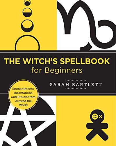 The Witch's Spellbook for Beginners: Enchantments, Incantations, and Rituals from Around the World (New Shoe Press)
The Witch's Spellbook for Beginners: Enchantments, Incantations, and Rituals from Around the World (New Shoe Press)