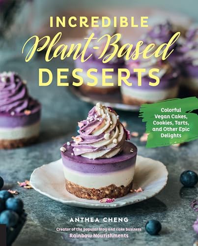 Incredible Plant-based Desserts : Colorful Vegan Cakes, Cookies, Tarts, and Other Epic Delights
Incredible Plant-based Desserts : Colorful Vegan Cakes, Cookies, Tarts, and Other Epic Delights
