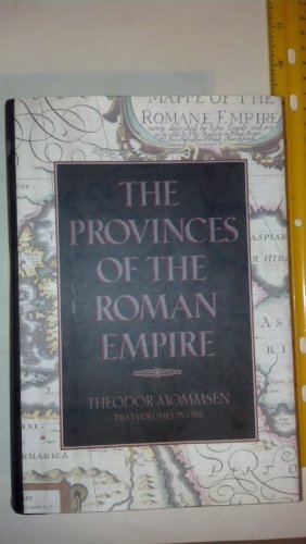The Provinces of the Roman Empire, from Caesar to Diocletian.