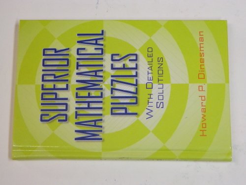Superior Mathematical Puzzles with Detailed Solutions