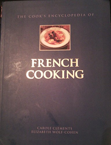 The Cook's Encyclopedia of French Cooking