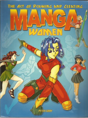 The Art of Drawing and Creating Manga Women