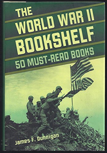 The World War Ii Bookshelf: 50 Must-Read Books
