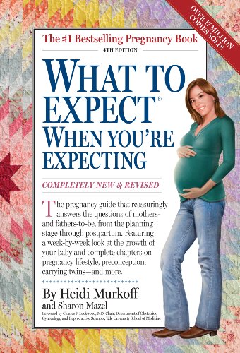 What to Expect When You're Expecting (4th Edition)