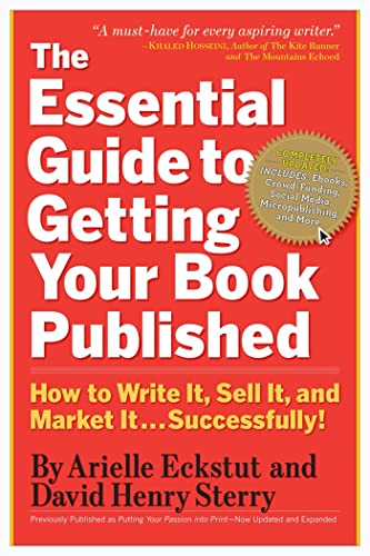 The Essential Guide to Getting Your Book Published: How to Write It, Sell It, and Market It . . . Successfully!
The Essential Guide to Getting Your Book Published: How to Write It, Sell It, and Market It . . . Successfully!