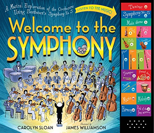 Welcome to the Symphony : A Musical Exploration of the Orchestra Using Beethoven's Symphony No. 5
Welcome to the Symphony : A Musical Exploration of the Orchestra Using Beethoven's Symphony No. 5