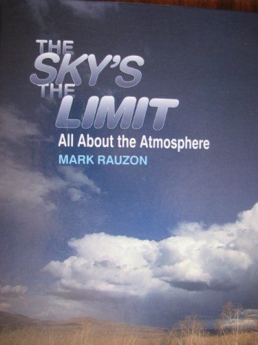 The Sky's the Limit: All About the Atmosphere