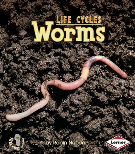 Worms (First Step Nonfiction â Animal Life Cycles)