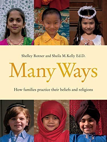 Many Ways : How Families Practice Their Beliefs and Religions