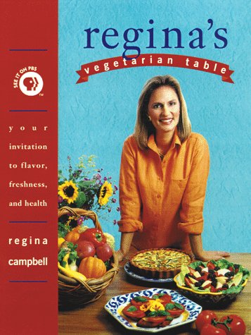 Regina's Vegetarian Table : Over 200 Full-Flavored and Easy-To-Prepare Recipes
Regina's Vegetarian Table : Over 200 Full-Flavored and Easy-To-Prepare Recipes