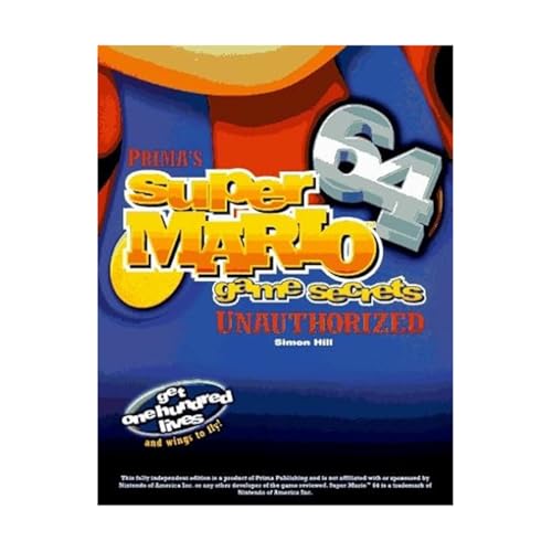 Super Mario 64 Game Secrets: Unauthorized (Secrets of the Games Series)