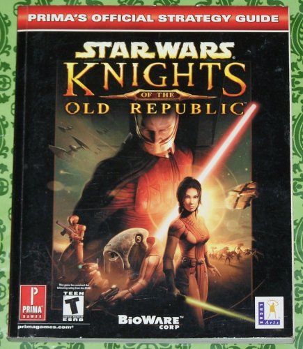 Star Wars: Knights of the Old Republic (Prima's Official Strategy Guide)
Star Wars: Knights of the Old Republic (Prima's Official Strategy Guide)