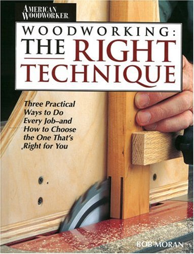 Woodwork Right Technique (Reader's Digest Woodworking)