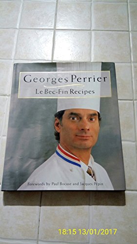 Georges Perrier: Le Bec-Fin Recipes [INSCRIBED]