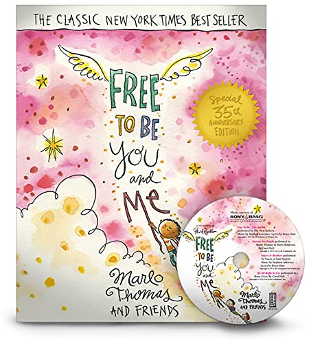 Free to Be.You and Me (35th Anniversary Edition w/CD)