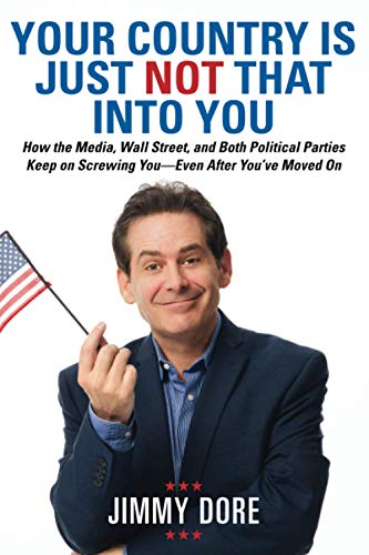 Your Country Is Just Not That Into You: How the Media, Wall Street, and Both Political Parties Keep on Screwing You-Even After You-ve Moved On
Your Country Is Just Not That Into You: How the Media, Wall Street, and Both Political Parties Keep on Screwing You-Even After You-ve Moved On