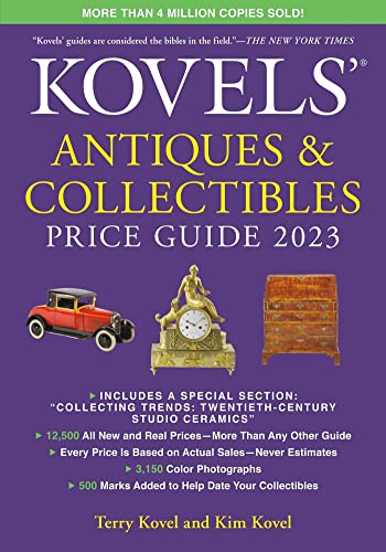 

Kovels Antiques and Collectibles Price Guide 2023