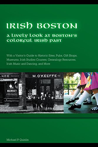 Irish Boston: A Lively Look at Boston's Colorful Irish Past (SIGNED)