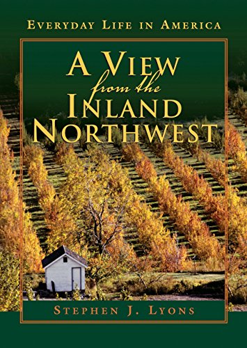 A View From The Inland Northwest: Everyday Life In America