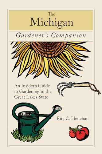 Michigan Gardeners Companion: An Insiders Guide To Gardening In The Great Lakes State (Gardening Series)
Michigan Gardeners Companion: An Insiders Guide To Gardening In The Great Lakes State (Gardening Series)