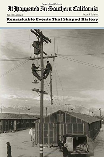 It Happened in Southern California, 2nd: Remarkable Events That Shaped History (It Happened In Series)
It Happened in Southern California, 2nd: Remarkable Events That Shaped History (It Happened In Series)