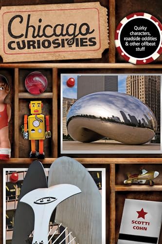 Chicago Curiosities: Quirky Characters, Roadside Oddities & Other Offbeat Stuff (Curiosities Series)
Chicago Curiosities: Quirky Characters, Roadside Oddities & Other Offbeat Stuff (Curiosities Series)