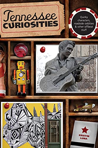 Tennessee Curiosities: Quirky Characters, Roadside Oddities & Other Offbeat Stuff (Curiosities Series)
Tennessee Curiosities: Quirky Characters, Roadside Oddities & Other Offbeat Stuff (Curiosities Series)