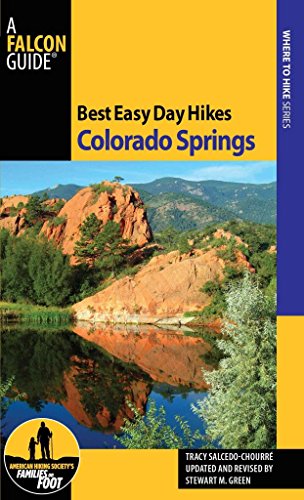 Best Easy Day Hikes Colorado Springs, 2nd (Best Easy Day Hikes Series)
Best Easy Day Hikes Colorado Springs, 2nd (Best Easy Day Hikes Series)