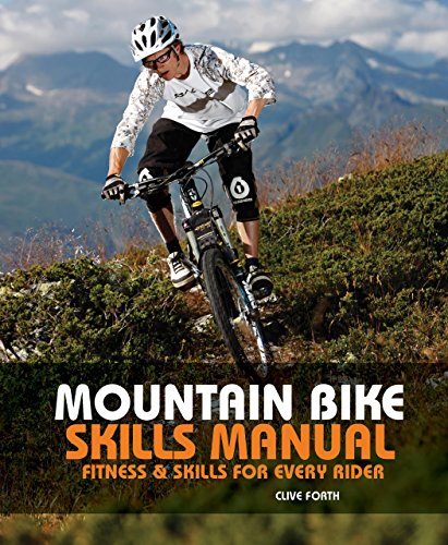 The Mountain Bike Skills Manual : Fitness and Skills for Every Rider