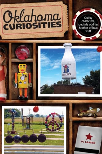 Oklahoma Curiosities: Quirky Characters, Roadside Oddities & Other Offbeat Stuff (Curiosities Series)
Oklahoma Curiosities: Quirky Characters, Roadside Oddities & Other Offbeat Stuff (Curiosities Series)