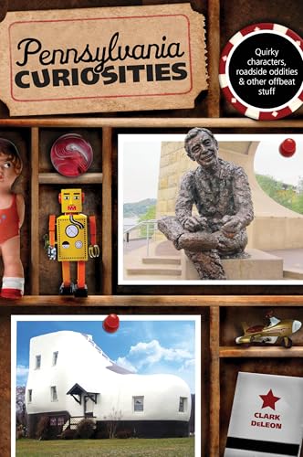 Pennsylvania Curiosities, 4th Edition