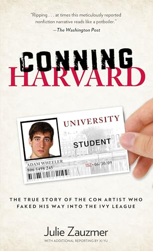 Conning Harvard: The True Story Of The Con Artist Who Faked His Way Into The Ivy League
Conning Harvard: The True Story Of The Con Artist Who Faked His Way Into The Ivy League