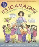 It's So Amazing!: A Book about Eggs, Sperm, Birth, Babies, and Families (Paperback)