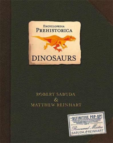 Encyclopedia Prehistorica Dinosaurs : The Definitive Pop-Up *Signed 1st