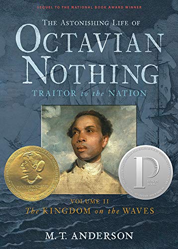 The Astonishing Life of Octavian Nothing - Traitor to the Nation, 2 volumes I) The Pox Party, II)...