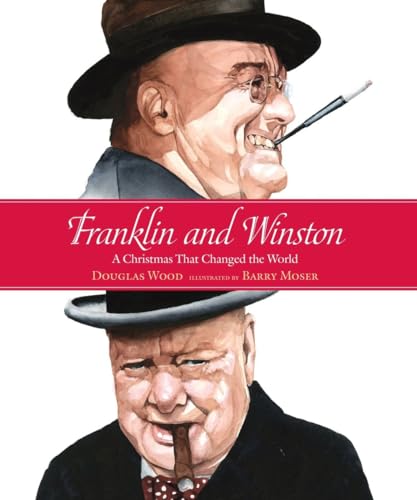 Franklin and Winston: A Christmas That Changed the World (Junior Library Guild Selection)