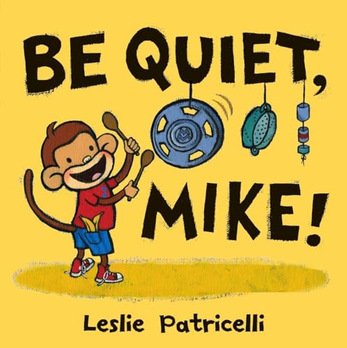 BE QUIET, MIKE! (Signed)