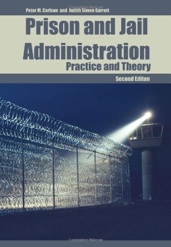 Prison And Jail Administration: Practice And Theory