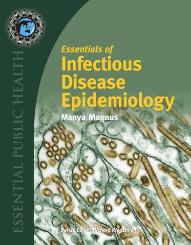 Essentials of Infectious Disease Epidemiology (Essential Public Health)