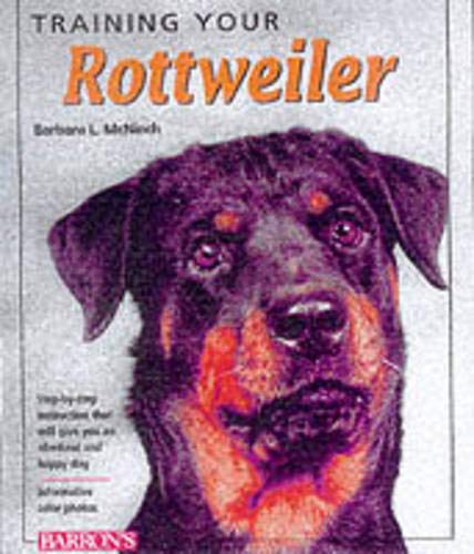 Training Your Rottweiler (Training Your Dog)