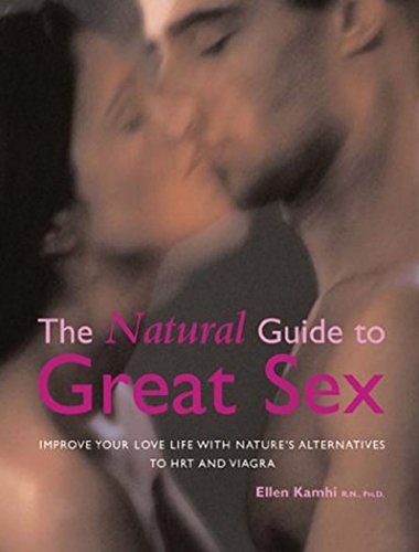 Improve Your Love Life With Nature's Alternatives to Hrt and Viagra