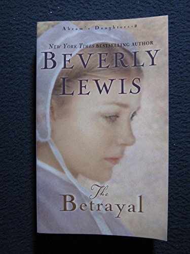 The Betrayal (Abram's Daughters, #2)